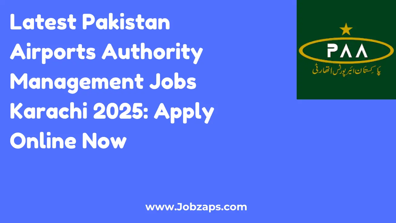 Latest Pakistan Airports Authority Management Jobs Karachi 2025